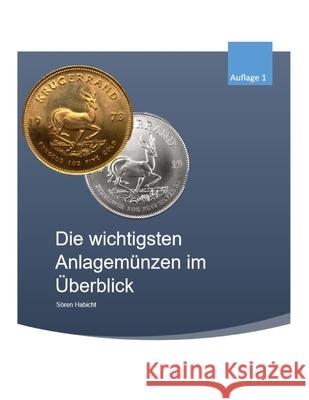 Die wichtigsten Anlagemünzen im Überblick Habicht, Sören 9781658067263 Independently Published