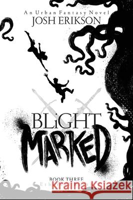 Blight Marked Josh Erikson 9781658117753