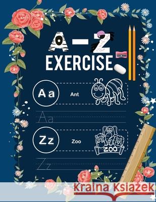 Alphabet a-z exercise with cartoon and practice paper: Cartoon Pictures alphabet letters met cartoon photos (English Alphabets A-Z ... & Coloring ... Sharif Press Publications 9781658141840 Independently Published