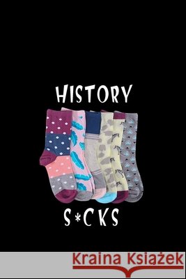 History s*cks Le Med 9781658528948 Independently Published