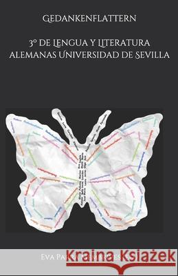 Gedankenflattern Eva Parra-Membrives Lengua Y. Literatura Alemanas Universida 9781658544481 Independently Published