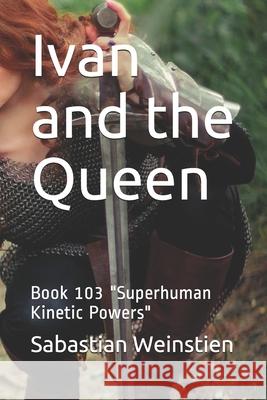 Ivan and the Queen: Book 103 