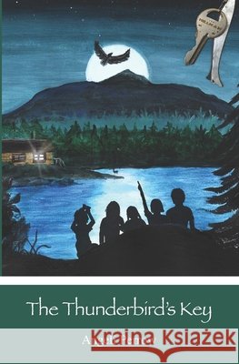 The Thunderbird's Key Angeli Perrow 9781658660136 Independently Published