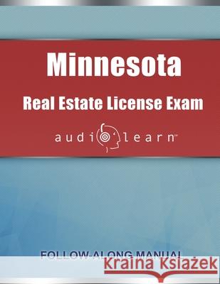 Minnesota Real Estate License Exam AudioLearn: Complete Audio Review for the Real Estate License Examination in Minnesota! Audiolearn Content Team 9781658670838 Independently Published