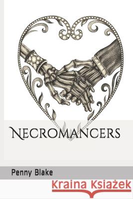 Necromancers Penny Blake 9781658714136 Independently Published
