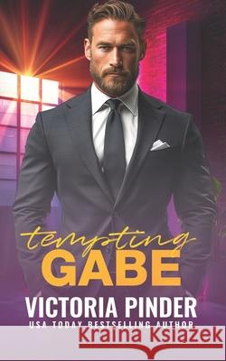 Tempting Gabe Victoria Pinder 9781659047523 Independently Published