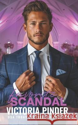 Favorite Scandal Victoria Pinder 9781659047738 Independently Published