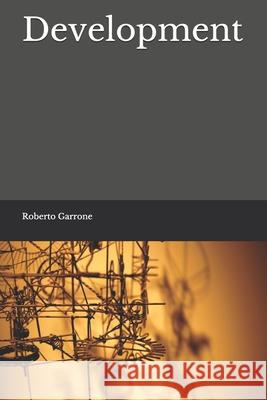 Development Roberto Garrone 9781659203394 Independently Published