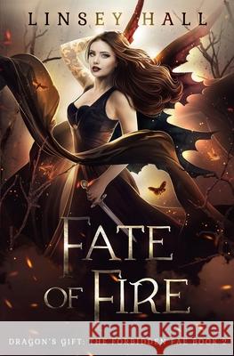 Fate of Fire Linsey Hall 9781659220612