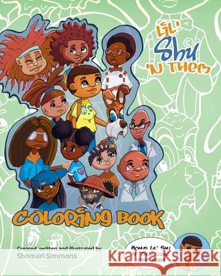 Lil' Shu n' Them Coloring Book Shomari Simmons 9781659253450 Independently Published
