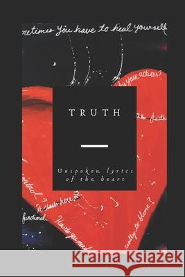 Unspoken Lyrics of The Heart A. J 9781659402155 Independently Published