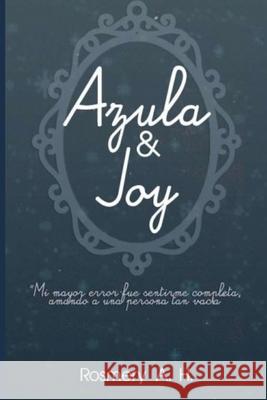 Azula & Joy: Versión Azula Rosmery A H 9781659643046 Independently Published