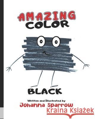Amazing Color Black Heather Pendley Johanna Sparrow 9781659746358 Independently Published