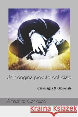Un'indagine piovuta dal cielo: Caramagna & Giovenale Annarita Coriasco 9781659896237