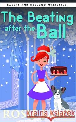 The Beating After the Ball Rosie Sams 9781660000227 Independently Published