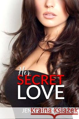 Her Secret Love Jenny Bloom 9781660078523 Independently Published