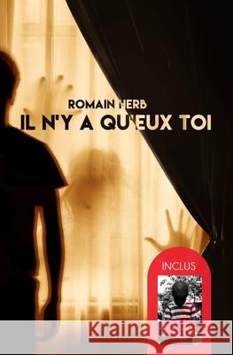 Il n'y a Qu'eux Toi Romain Herb 9781660103249 Independently Published