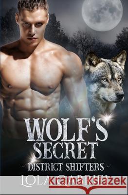 Wolf's Secret Lola Gabriel 9781660163014