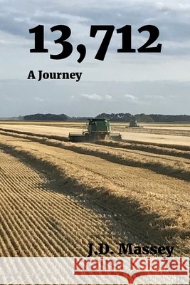 13,712: A Journey J. D. Massey 9781660232475