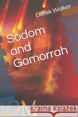 Sodom and Gomorrah Derek Walker 9781660238040