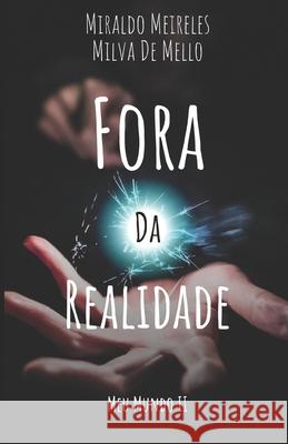 Meu Mundo II: Fora da Realidade Milva d Miraldo Meireles 9781660240180 Independently Published