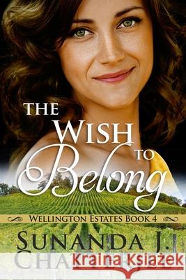 The Wish to Belong Sunanda J. Chatterjee 9781660725267