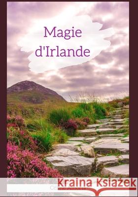 Magie d'Irlande Céline Amoria 9781660726158