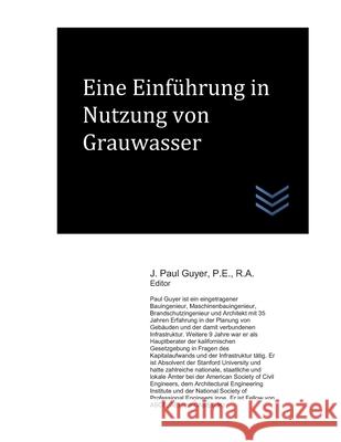 Eine Einführung in Nutzung von Grauwasser Guyer, J. Paul 9781660768998 Independently Published