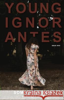 Something New: January 2020 Young Ignorantes 9781660804757 Independently Published