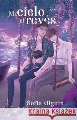 Mi cielo al revés Olguín, Sofía 9781660805129