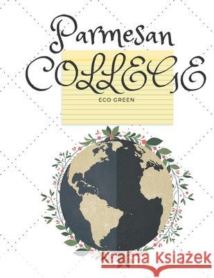 Parmesan COLLEGE: Eco Green Amira Boudissa 9781661049966