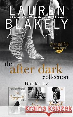 The After Dark Collection: Books 1-3 in The Gift Series Lauren Blakely 9781661153021 Independently Published