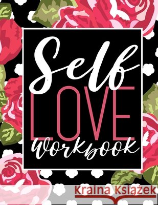 Self Love Workbook Renee Sommer 9781661163112