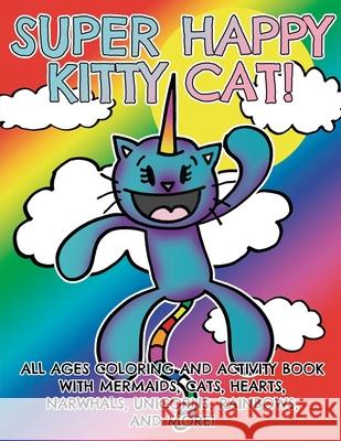 Super Happy Kitty Cat! MR Invi 9781661202095 Independently Published