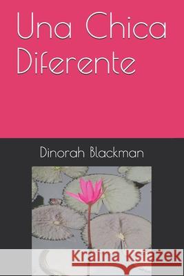 Una Chica Diferente: Libro de texto Dinorah R. Blackman 9781661204990