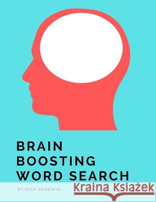 Brain Boosting Word Search: For Dementia and Memory Loss Rich Goodwin 9781661276287 Independently Published