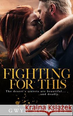Fighting for This Gwyn McNamee 9781661319373 Independently Published