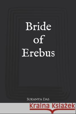 bride of erebus: dusk till dawn Sukanya Das 9781661496869