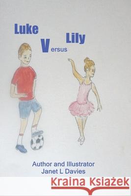 Luke Versus Lily Janet Lisa Davies 9781661722319