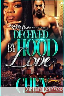 Deceived By Hood Love Chey 9781661739218