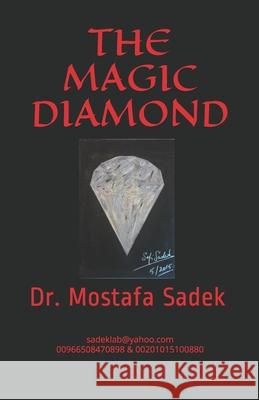 The Magic Diamond م صادق Mostafa Sadek 9781661783938 Independently Published