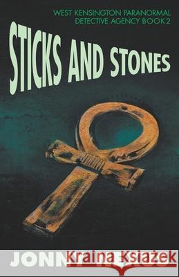 Sticks and Stones Jonny Nexus 9781661796419