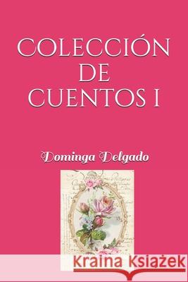 Colección de Cuentos I Delgado, Dominga 9781661797126