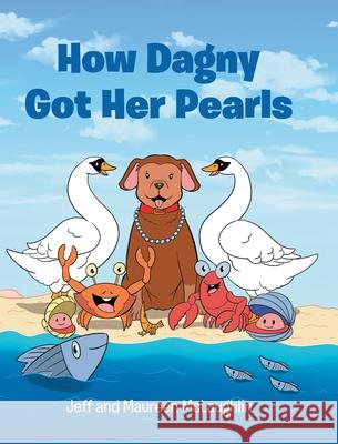 How Dagny Got Her Pearls Jeff McLaughlin, Maureen 9781662404382