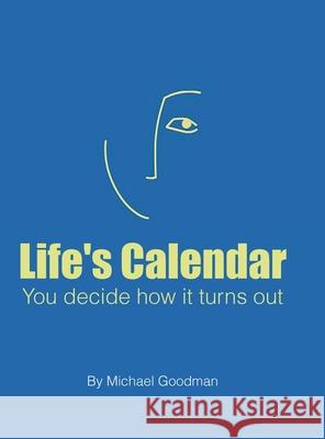 Life's Calendar Michael Goodman 9781662406379