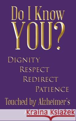 Do I Know You?: Touched by Alzheimer's Amy Lesley 9781662406454 Page Publishing, Inc