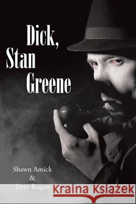 Dick, Stan Greene Shawn Amick 9781662409967