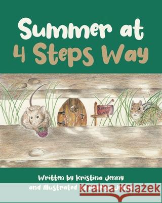 Summer at 4 Steps Way Written Kristina Jenny, Illustrated Marisa Jenny 9781662412721 Page Publishing, Inc.