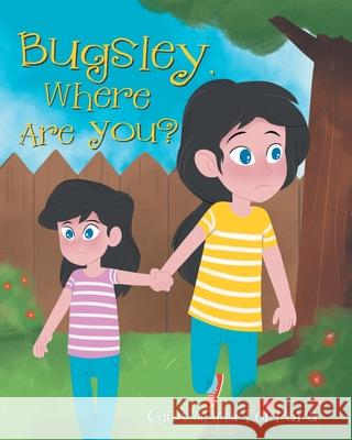 Bugsley, Where Are You? Giovanna Ferrara 9781662421570