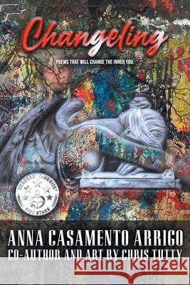 Changeling Anna Casament Christopher William 9781662426018